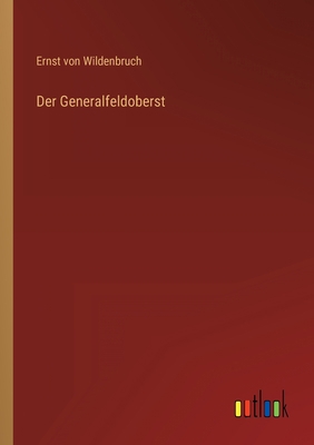 Der Generalfeldoberst [German] 3368620940 Book Cover