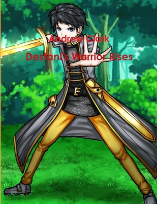 Destani's Warrior Rises 0359842798 Book Cover