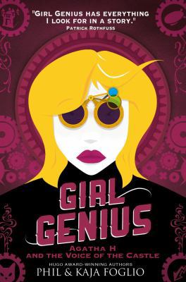 Girl Genius - Agatha H. and the Voice of the Ca... 178116651X Book Cover