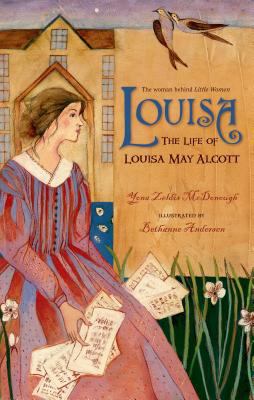 Louisa: The Life of Louisa May Alcott 1250050472 Book Cover