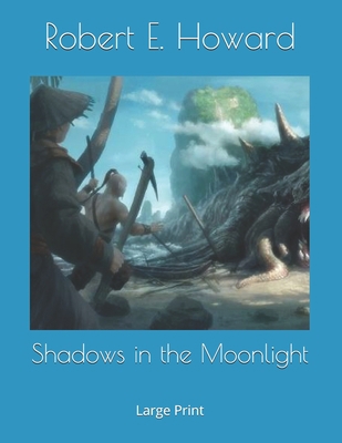 Shadows in the Moonlight: Large Print 1692839454 Book Cover