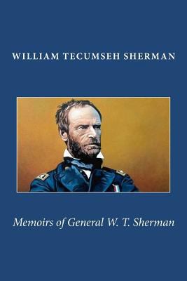 Memoirs of General W. T. Sherman 1611044510 Book Cover