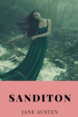 Sanditon: an unfinished novel by Jane Austen B083XTG4BV Book Cover