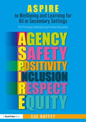 Aspire to Wellbeing and Learning for All in Sec... 1032549513 Book Cover