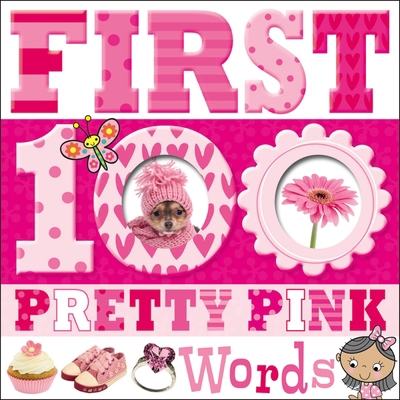 First 100 Pretty Pink Words 1783932325 Book Cover