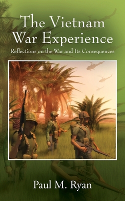 The Vietnam War Experience: Reflections on the ... 1977228917 Book Cover