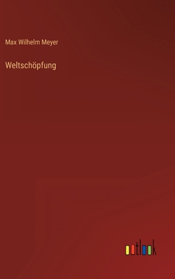 Weltschöpfung [German] 3368257536 Book Cover