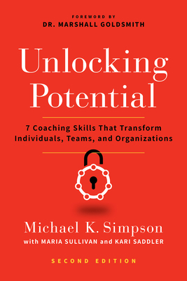 Unlocking Potential, Second Edition: 7 Coaching... 1542025494 Book Cover