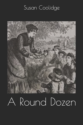 A Round Dozen 1706933029 Book Cover