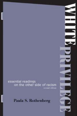 White Privilege: Essential Readings on the Othe... 0716787334 Book Cover