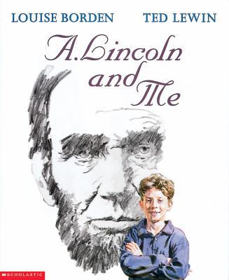 A. Lincoln and Me 0590457152 Book Cover