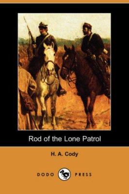 Rod of the Lone Patrol (Dodo Press) 1406513393 Book Cover