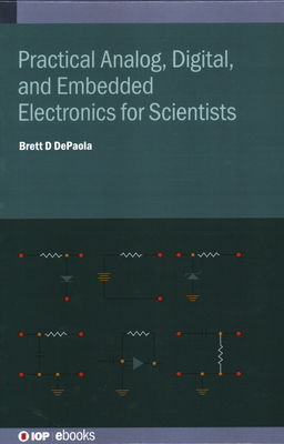 Practical Analog, Digital, and Embedded Electro... 0750334894 Book Cover