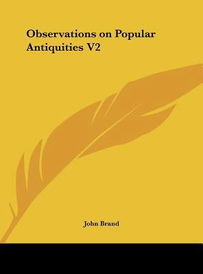 Observations on Popular Antiquities V2 1161390111 Book Cover
