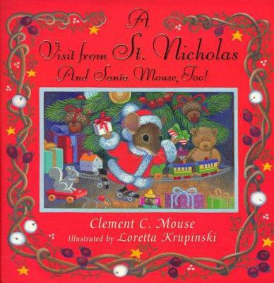 Visit from Saint Nicholas: And Santa Mouse Too! 0786803126 Book Cover