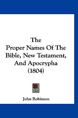 The Proper Names Of The Bible, New Testament, A... 1120039738 Book Cover
