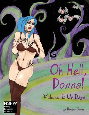 Oh Hell, Donna! Volume One 0692636145 Book Cover