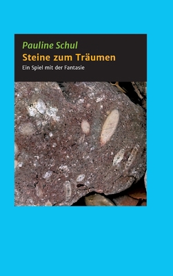 Steine zum Träumen: Ein Spiel mit der Fantasie [German] 3347186680 Book Cover