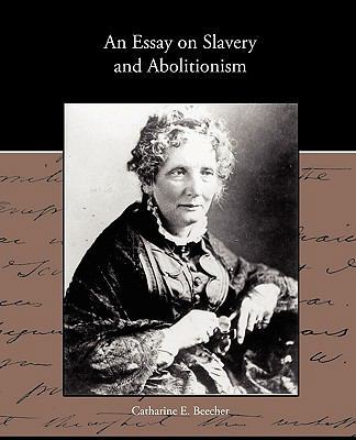 An Essay on Slavery and Abolitionism 1438535902 Book Cover