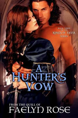 A Hunter's Vow: The Kings of Tavia Book Three 1495263002 Book Cover