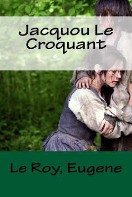 Jacquou Le Croquant [French] 1984037234 Book Cover