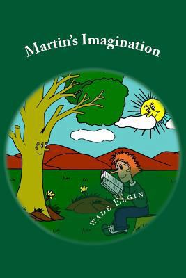 Martin's Imagination 1542830192 Book Cover