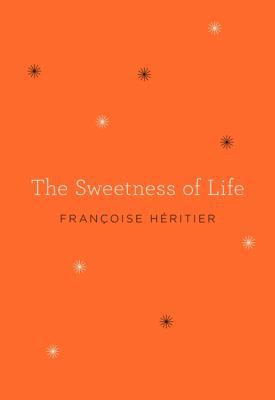 The Sweetness of Life 0062291041 Book Cover