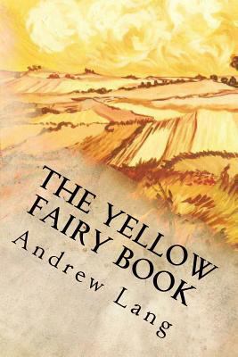 The Yellow Fairy Book 1539091775 Book Cover