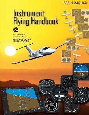 Instrument Flying Handbook: FAA Handbook: FAA-H... 148403452X Book Cover