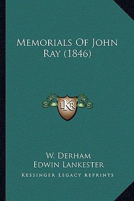 Memorials Of John Ray (1846) 1166596125 Book Cover