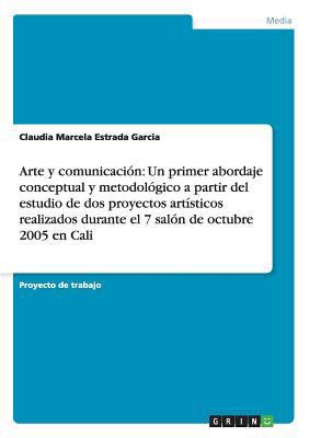 Arte y comunicación: Un primer abordaje concept... [Spanish] 3656373507 Book Cover