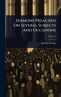 Sermons Preached On Several Subjects And Occasions 1024491161 Book Cover