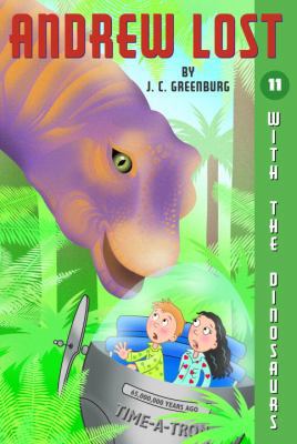 Andrew Lost with the Dinosaurs 1417690119 Book Cover