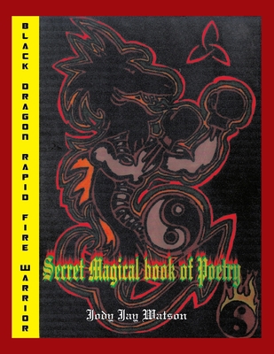 Black Dragon Rapid Fire Warrior: Secret Magical... 1441556907 Book Cover