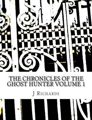 The Chronicles of the Ghost Hunter Collection V... 1493558307 Book Cover