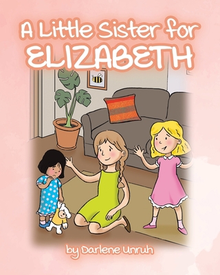 A Little Sister for Elizabeth 0228857236 Book Cover