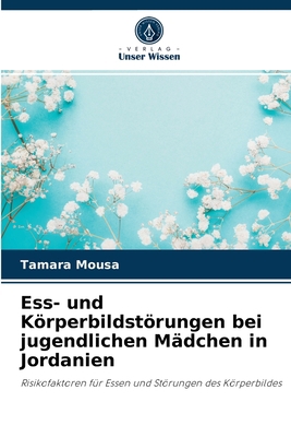 Ess- und Körperbildstörungen bei jugendlichen M... [German] 6202892072 Book Cover