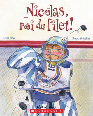 Nicolas, Roi Du Filet! [French] 0545981662 Book Cover