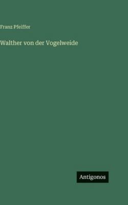 Walther von der Vogelweide [German] 3386422101 Book Cover