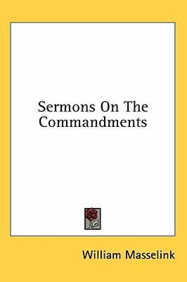 Sermons on the Commandments 1436690897 Book Cover