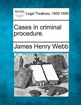 Cases in Criminal Procedure. 1240133065 Book Cover