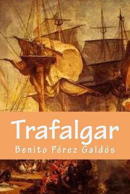 Trafalgar [Spanish] 1983452289 Book Cover