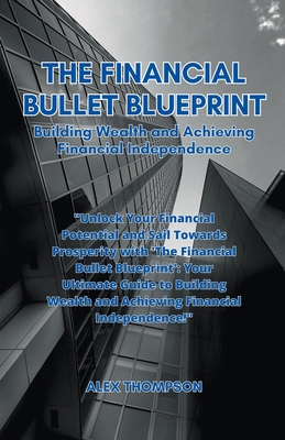 The Financial Bullet Blueprint B0CCSY95Q6 Book Cover