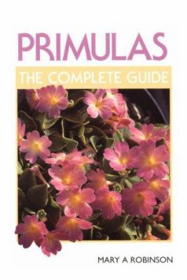 Primulas: The Complete Guide 1852238119 Book Cover