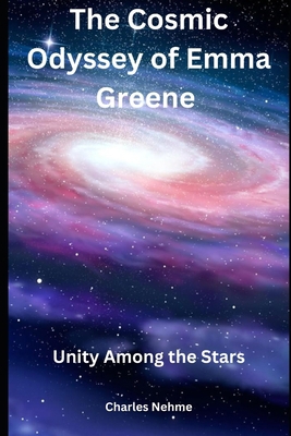 The Cosmic Odyssey of Emma Greene: Unity Among ...            Book Cover