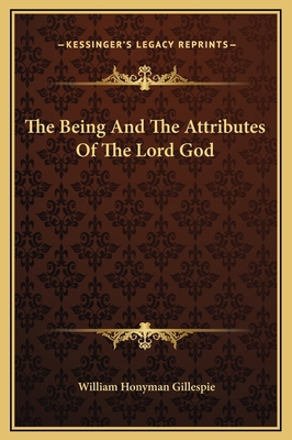 The Being And The Attributes Of The Lord God 1169315143 Book Cover