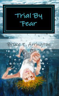 Trial By Fear 0985388978 Book Cover