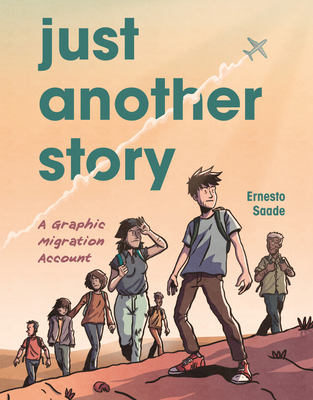Just Another Story: A Graphic Migration Account 1728474132 Book Cover