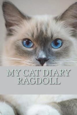 My cat diary: Ragdoll 1722784253 Book Cover