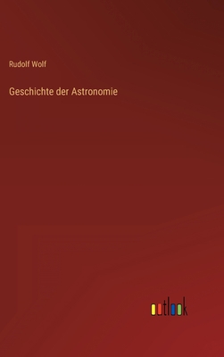 Geschichte der Astronomie [German] 3368415271 Book Cover